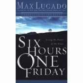 Six Hours One Friday by Thomas Nelson 